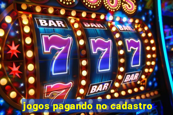 jogos pagando no cadastro